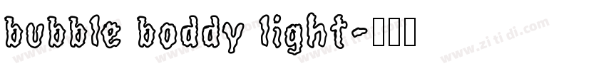 bubble boddy light字体转换